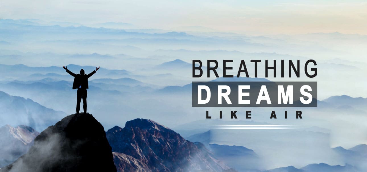Breathing Dreams Like Air
